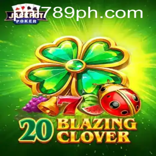 Unveiling the Excitement of 20BlazingClover: An In-Depth Guide