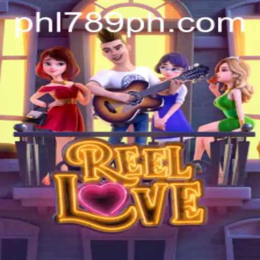 Exploring the Captivating World of ReelLove with PHL789